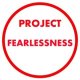 ProjectFearlessness