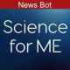 Science4ME News Bot