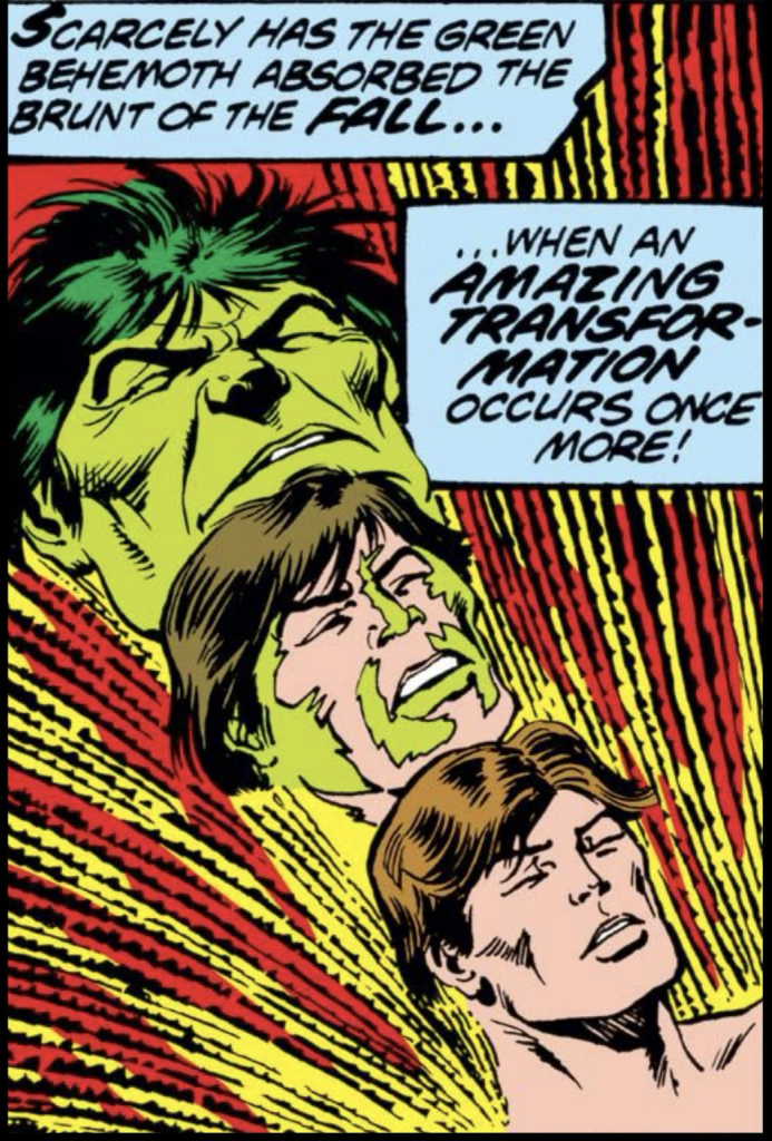 A series of heads transition from the Hulk to Bruce Banner. Narration: “Scarcely has the green behemoth, absorbed the brunt of the FALL… When an AMAZING TRANSFORMATION occurs once more!”