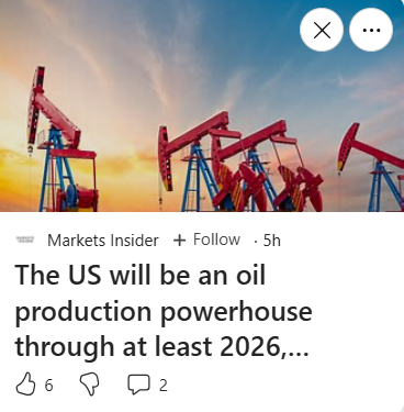  Markets Insider + Follow . 5h

The US will be an oil production powerhouse through at least 2026,..