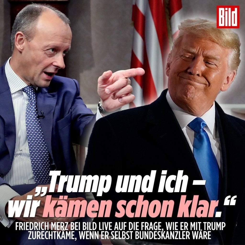 Bild „trump und ich - wir kamen schon klar. FRIEDRICH MERZ BEI BILD LIVE AUF DIE FRAGE, WIE ER MIT. TRUMP ZURECHTKAME, WENN ER SELBST BUNDESKANZLER WARE