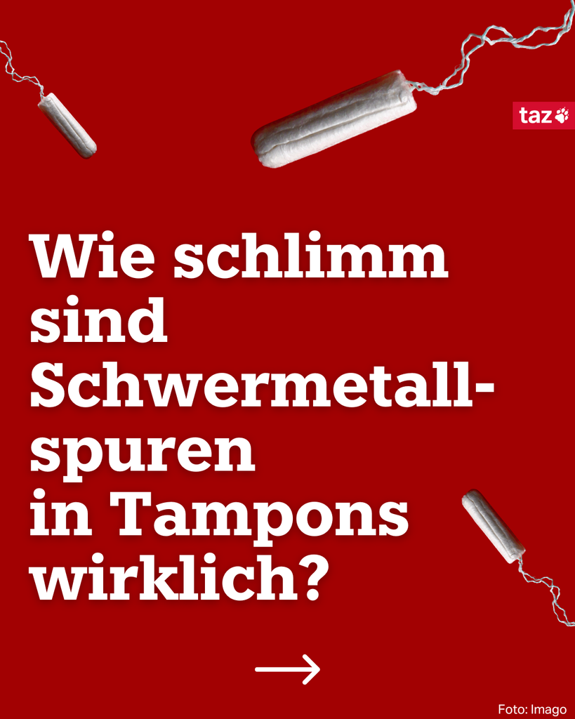 Wie schlimm sind Schwermetall-spuren in Tampons wirklich?