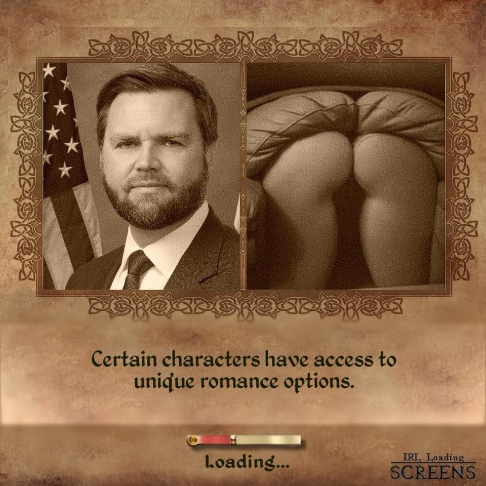 Video game load screen with two pictures, one of JD Vance and the other as two couches pressed arm to arm in a way that makes them look surprisingly like a bent over human butt, captioned "Certain characters have access to unique romance options."