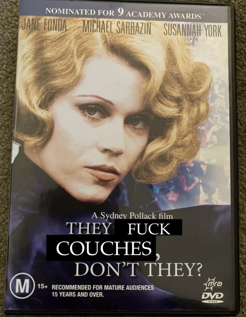 dvd cover for "they shoot horses don't they" but it's been changed to "they fuck horses don't they"
Main image is Jane Fonda looking - unamused.