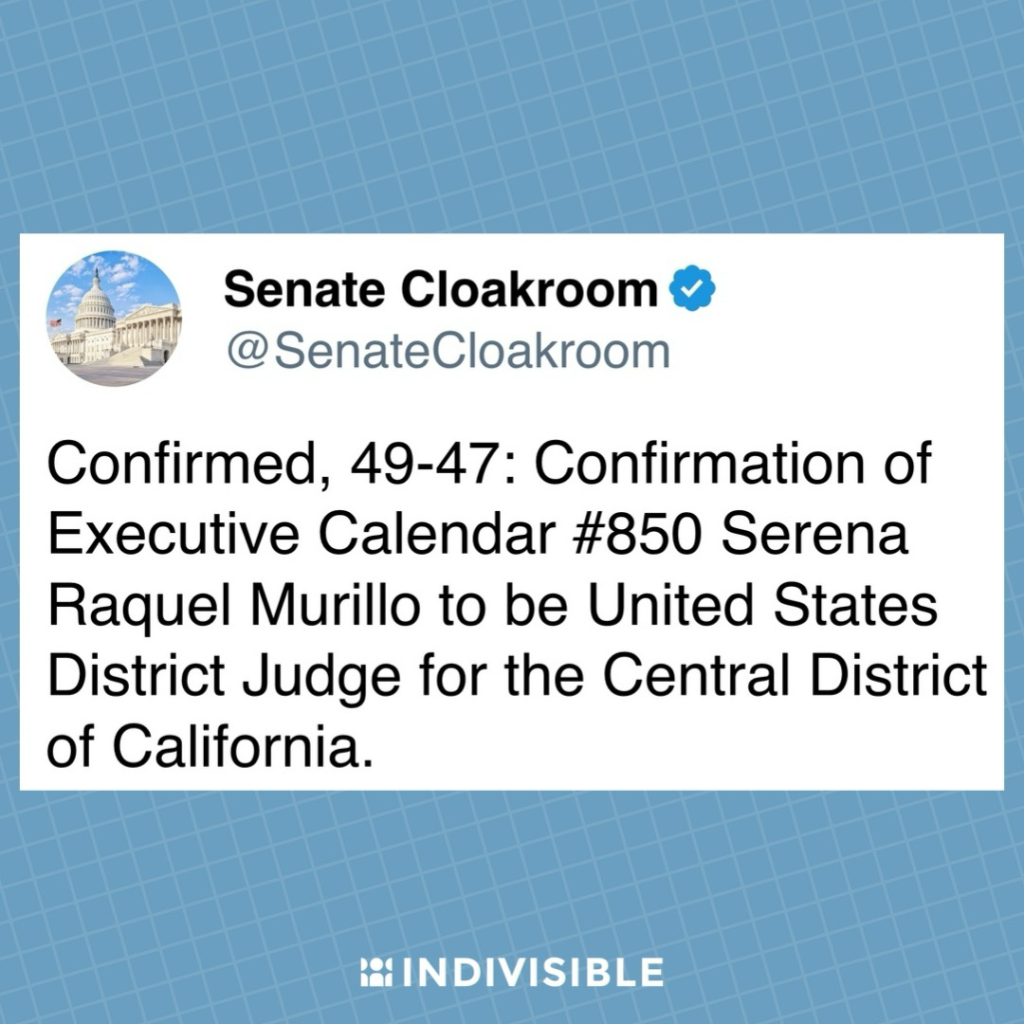 Senate Cloakroom on Twitter: “Confirmed, 49-47: Confirmation of Executive Calendar #850 Serena Raquel Murillo to be United States District Judge for the Central District of California.”