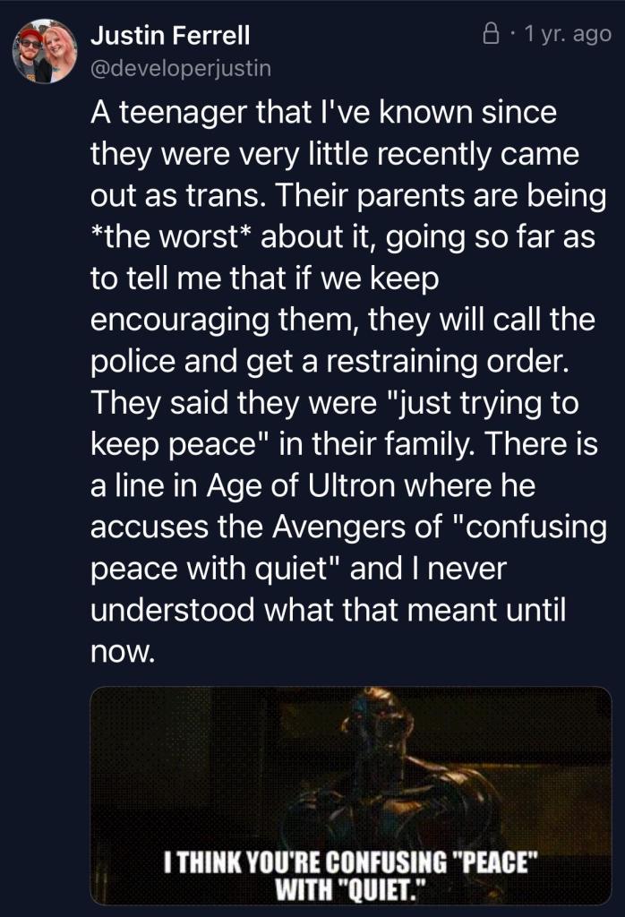 The image contains a tweet discussing a teenager's recent coming out as transgender and the negative reaction from their parents. It includes a reference to a line from "Age of Ultron" about confusing peace with quiet. 