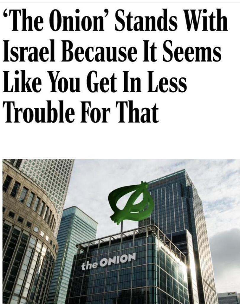 “The Onion’ Stands With Israel Because It Seems Like You Get In Less Trouble For That"