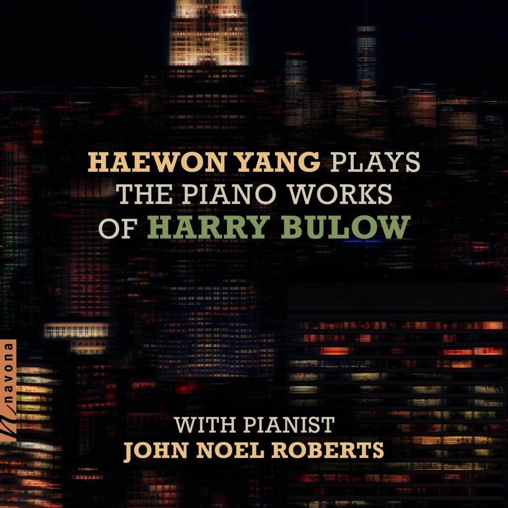 Cover of the Navona Records album “Haewon Yang Plays the Piano Works of Harry Bulow”, featuring a blurred photo of skyscrapers at night.