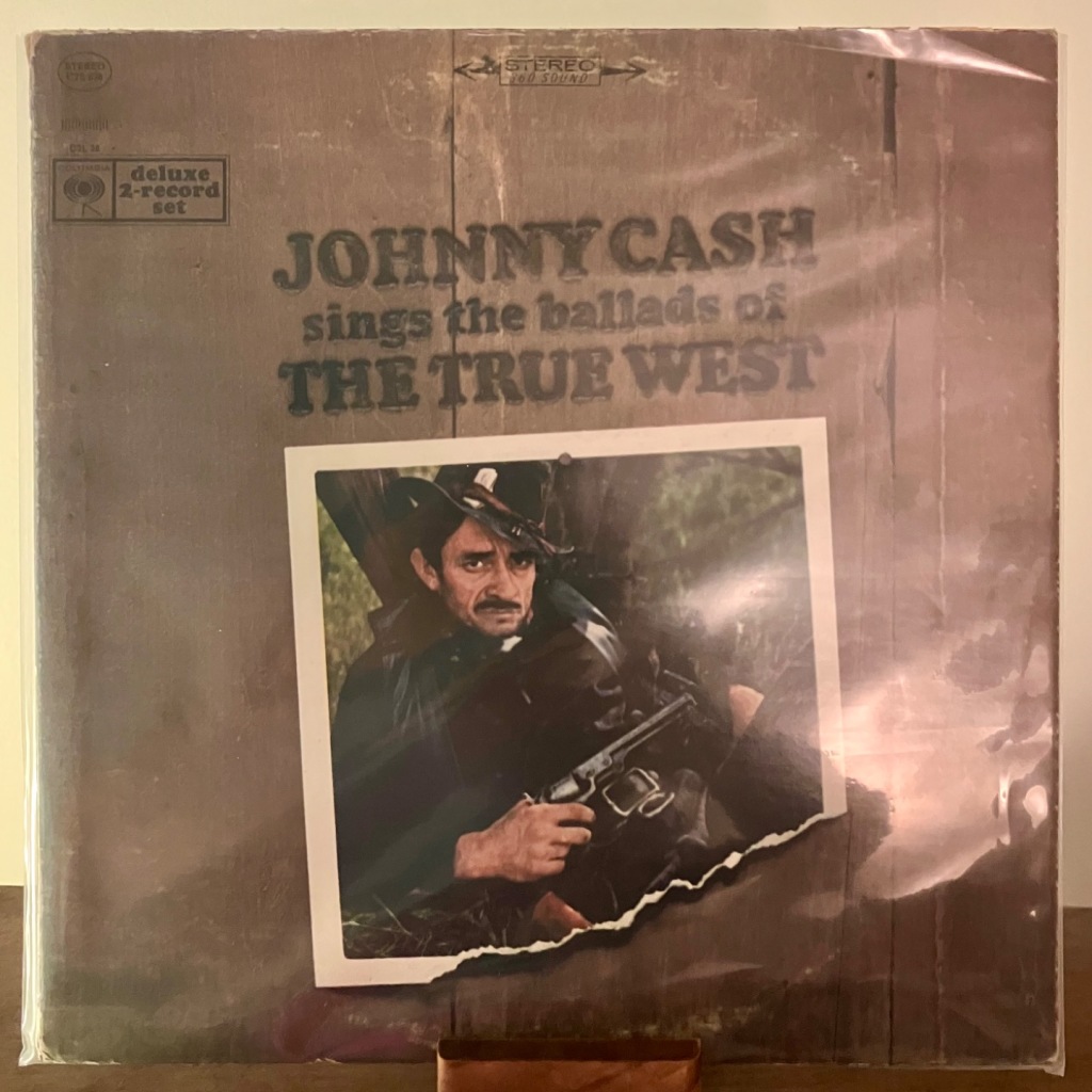 Johnny Cash sings the ballads of the true west vinyl