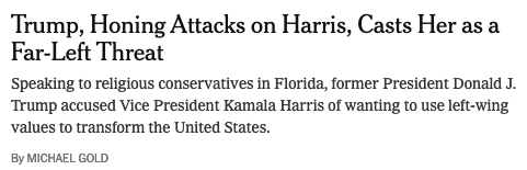 Excerpt: Trump, Honing Attack on Harris, Casts Her as a Far-Left Threat: