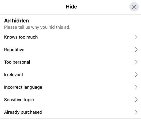 Hide X Ad hidden Please tell us why you hid this ad. Knows too much > Repetitive > Too personal > Irrelevant > Incorrect language > Sensitive topic > Already purchased > 