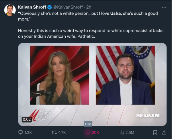 Tweet by Kaivan Shroff featuring JD Vance and Megyn Kelly:

“Obviously she’s not a white person...but I love Usha, she’s such a good mom.”

Honestly this is such a weird way to respond to white supremacist attacks on your Indian American wife. Pathetic.