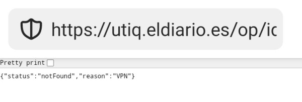 @ https://utiq.eldiario.es/op/ic Pretty print[ ] {"status":"notFound","reason":"VPN"} 