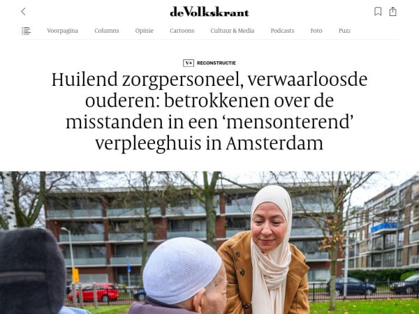 Volkskrant: Huilend zorgpersoneel, verwaarloosde ouderen - betrokkenen over de misstanden in een ‘mensonterend’ verpleeghuis in Amsterdam