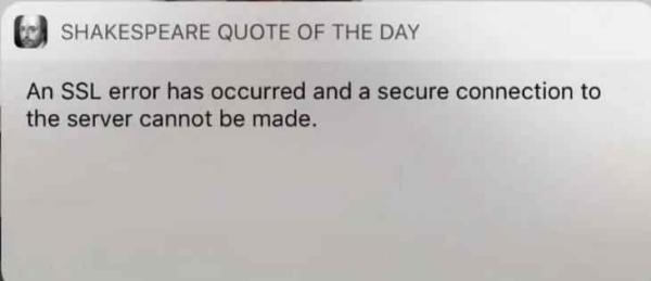 Snip from a website box titled "Shakespeare quote of the day", reading "An SSL error has occurred and a secure connection to the server cannot be made."