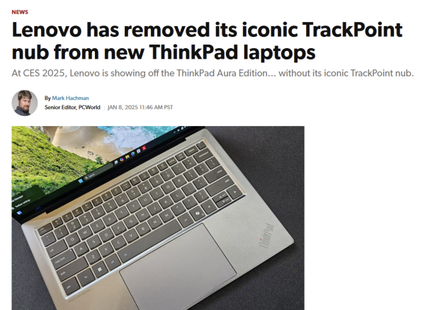 Lenovo has removed its iconic TrackPoint nub from new ThinkPad laptops
At CES 2025, Lenovo is showing off the ThinkPad Aura Edition... without its iconic TrackPoint nub. 